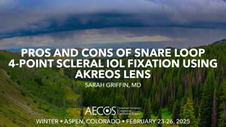 Pros and cons of snare loop 4-point scleral IOL fixation using Akreos lens